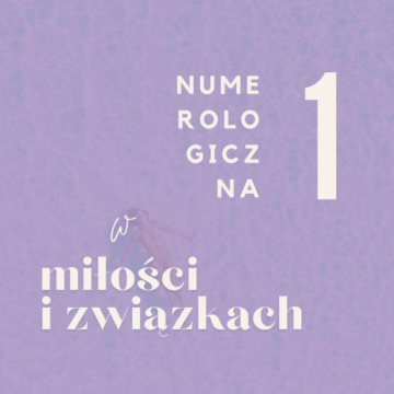 Numerologiczna 1 w miłości i związku