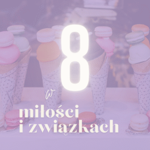 Numerologiczna 8 w miłości i związku