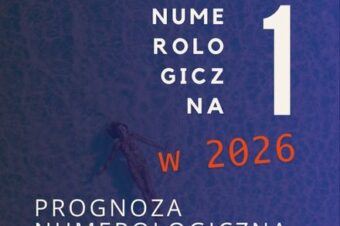 Jaki 2026 rok będzie dla numerologicznej 1?