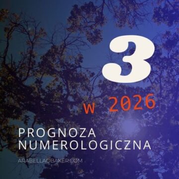 Jaki 2026 rok będzie dla numerologicznej 3?