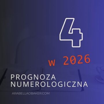 Jaki 2026 rok będzie dla numerologicznej 4?
