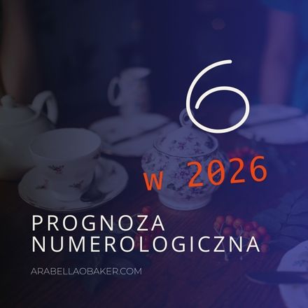 numerologiczna 6 w 2026 roku