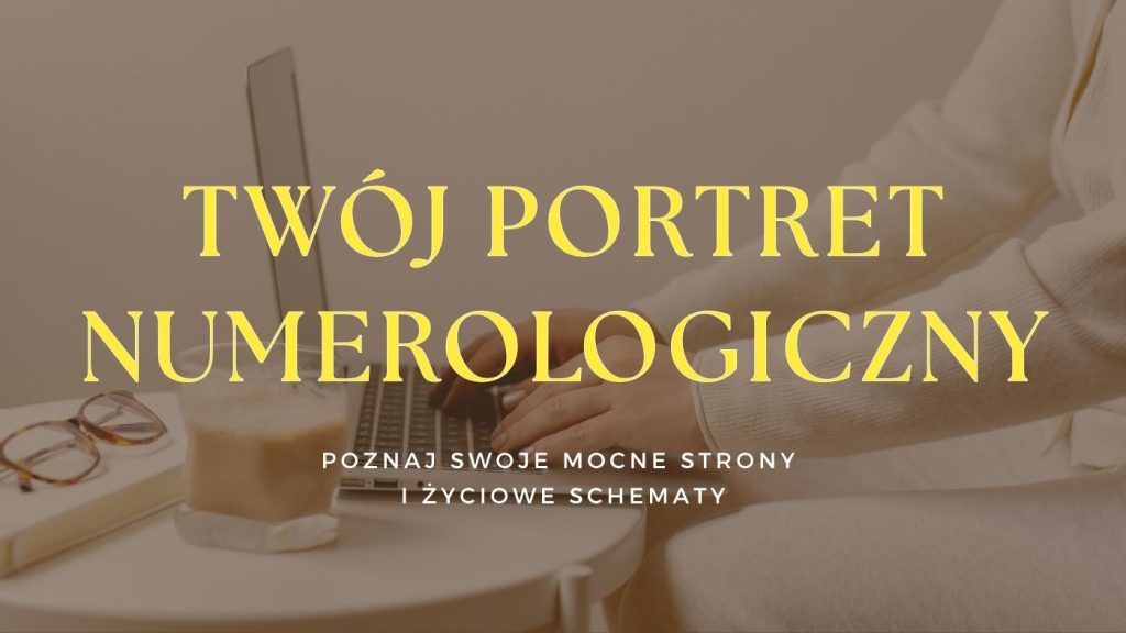 Poznaj Twój portret numerologiczny